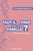 Faut-il en finir avec la famille?